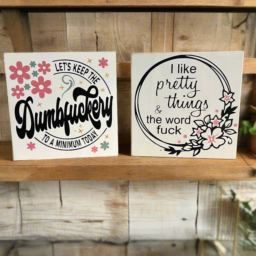 Wood Sign Square DIY Kit Sassy, Snarky and Slightly Offensive