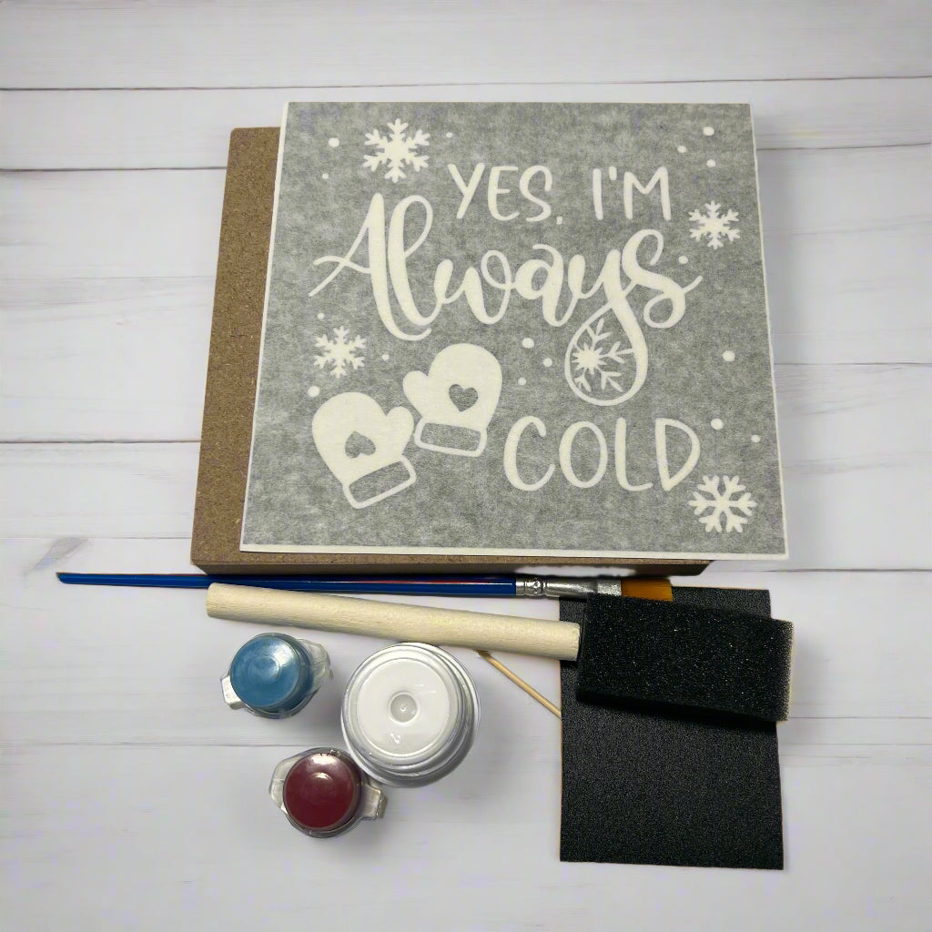 Wood Sign Square DIY Kit - Always Cold