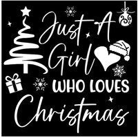 Wood Sign Square DIY Kit - Just A Girl Who Loves Christmas
