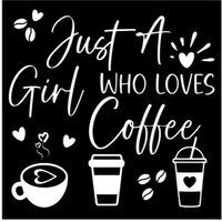Wood Sign Square DIY Kit - Just A Girl Who Loves Coffee