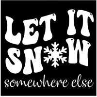 Wood Sign Square DIY Kit - Let It Snow Somewhere
